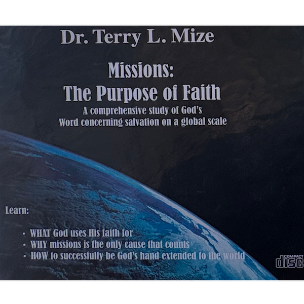 Missions: The Purpose of Faith - 6 CD Series