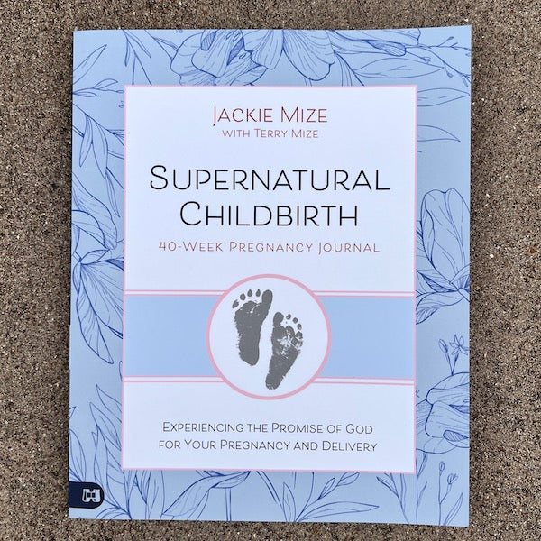 Supernatural Childbirth 40-Week Pregnancy Journal