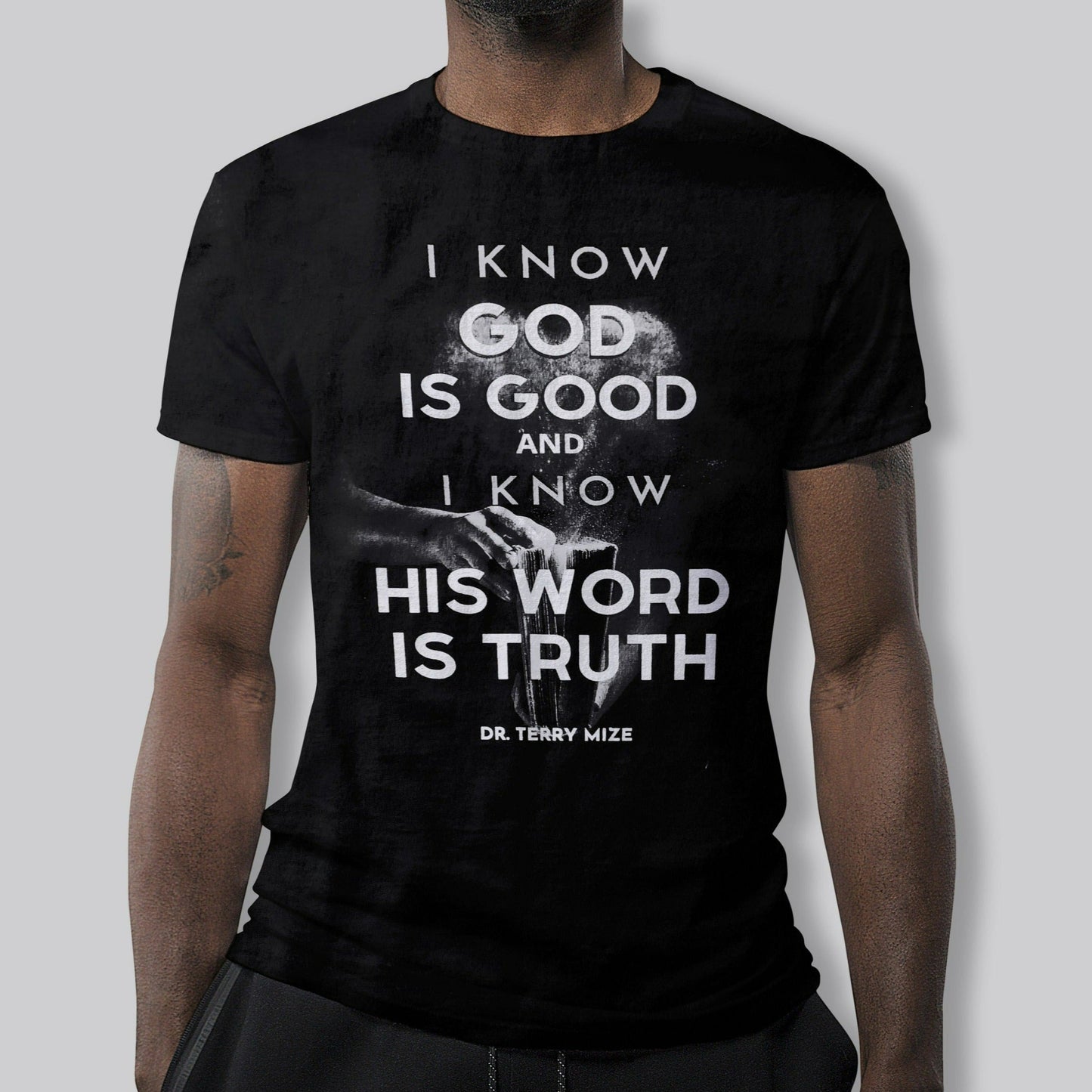 T-Shirt I Know God Is Good...BLACK