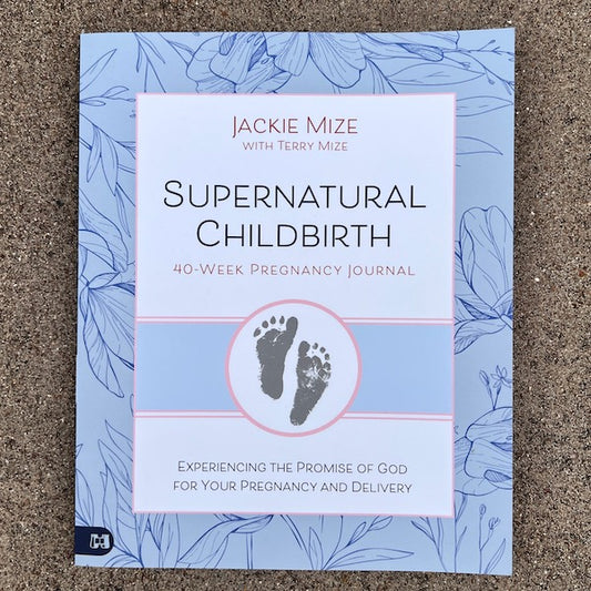 Supernatural Childbirth 40-Week Pregnancy Journal