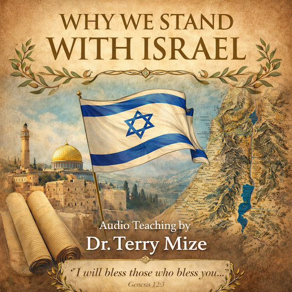 Why We Stand With Israel - Audio Download + PDF Supplement – Terry Mize ...