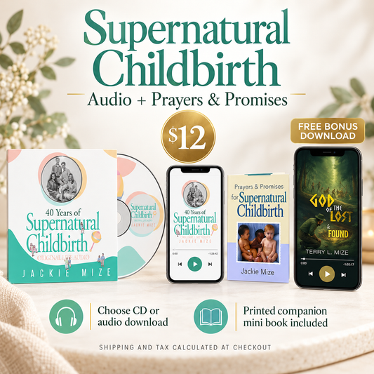 Supernatural Childbirth audio on CD or download with printed Prayers and Promises mini book and free God of the Lost and Found audio download