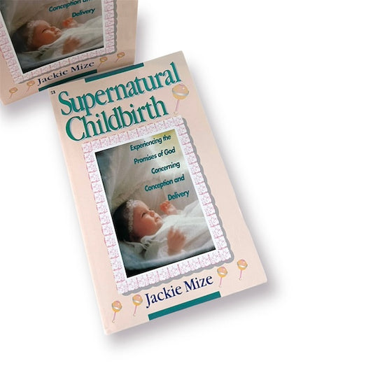 Supernatural Childbirth Book